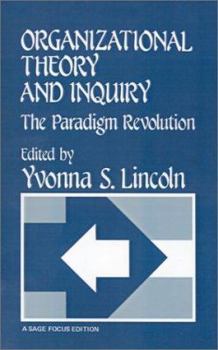 Paperback Organizational Theory and Inquiry: The Paradigm Revolution Book