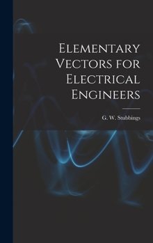 Hardcover Elementary Vectors for Electrical Engineers Book