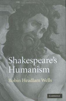 Shakespeare's Humanism