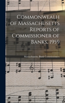 Commonwealh of Massachusetts Reports of Commissioner of Banks, 1959