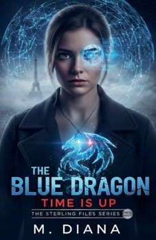 Paperback The Blue Dragon: Time is Up Book