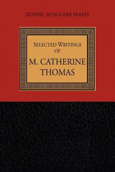 Hardcover Selected Writings of M. Catherine Thomas Book
