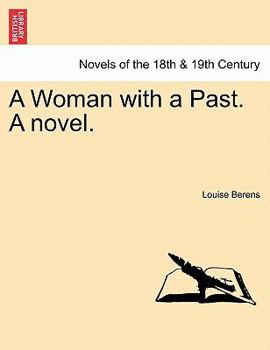 Paperback A Woman with a Past. a Novel. Vol. I. Book