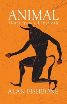 Paperback Animal: Notes from a Labyrinth Book