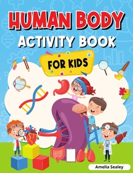 Paperback Human Body Activity Book for Kids: Kids Anatomy Book