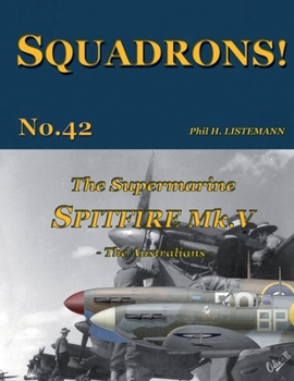 Paperback The Supermarine Spitfire Mk V: The Australians Book