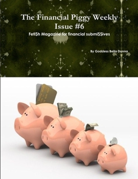 Paperback The Financial Piggy Weekly Issue #6 Book