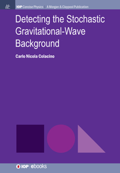 Hardcover Detecting the Stochastic Gravitational-Wave Background Book