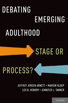 Hardcover Debating Emerging Adulthood: Stage or Process? Book