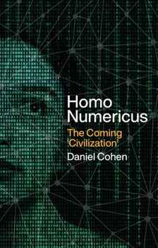 Hardcover Homo Numericus: The Coming 'Civilization' Book