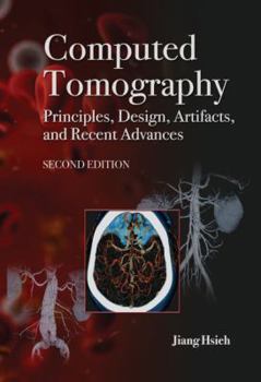 Hardcover Computed Tomography: Prinicples, Design, Artifacts, and Recent Advances Book