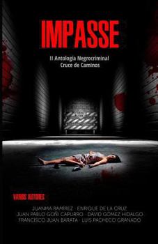 Paperback Impasse: II Antología Negrocriminal Cruce de Caminos [Spanish] Book