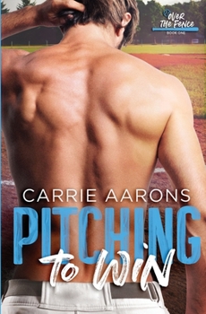 Pitching to Win (Over the Fence, #1) - Book #1 of the Over the Fence