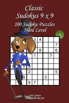 Paperback Classic Sudoku 9x9 - Hard Level - N°11: 100 Hard Sudoku Puzzles - Format easy to use and to take everywhere (6"x9") Book