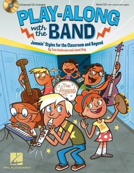 Paperback Play-Along with the Band: Jammin' Styles for the Classroom and Beyond [With CD (Audio)] Book