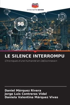 Le Silence Interrompu (French Edition)