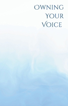 Own Your Voice: A Trans Voice Guide on Shaping and Finding Your Voice