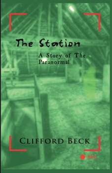 Paperback The Station: A Story of The Paranormal Book