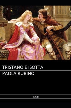 Paperback Tristano e Isotta [Italian] Book