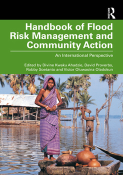 Hardcover Handbook of Flood Risk Management and Community Action: An International Perspective Book