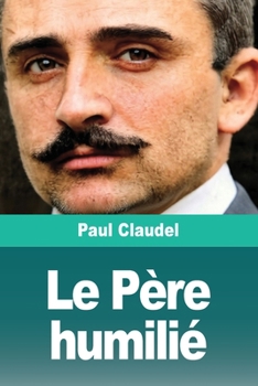 Le Père humilié (French Edition)