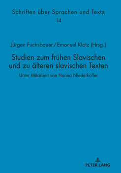 Hardcover Studien zum fruehen Slavischen und zu aelteren slavischen Texten: Unter Mitarbeit von Hanna Niederkofler [German] Book