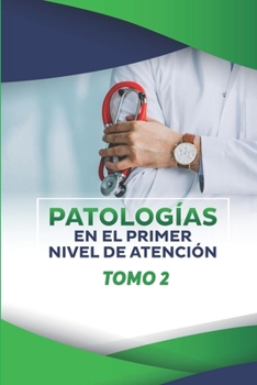 Paperback Patologias En El Primer Nivel de Atención: Tomo 2 [Spanish] Book