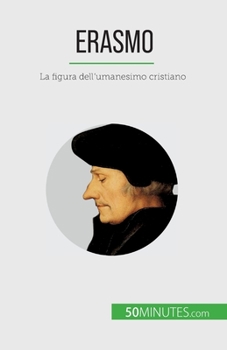 Paperback Erasmo: La figura dell'umanesimo cristiano [Italian] Book