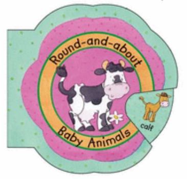 Board book Round-and-about: Animals (Round-and-about) Book