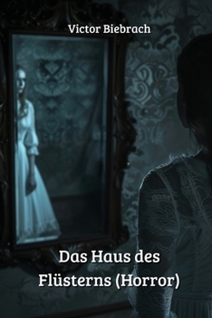 Paperback Das Haus des Flüsterns (Horror) [German] Book