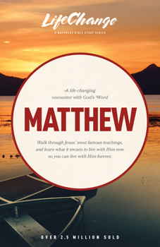 Matthew (The Lifechange Series) - Book  of the Lifechange