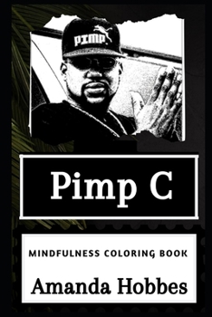 Paperback Pimp C Mindfulness Coloring Book