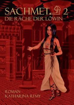 Paperback Sachmet Die Rache der L?win: Band 3 [German] Book