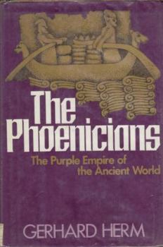 Hardcover The Phoenicians: The Purple Empire of the ancient world Book