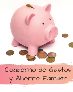 Paperback Cuaderno de Gastos y Ahorro Familiar: Planificador contable de finanzas personales Budget Planner Libro de Cuentas para el Ahorro Domestico Tema cochi [Spanish] Book