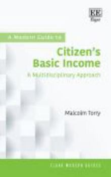 Paperback A Modern Guide to Citizen’s Basic Income: A Multidisciplinary Approach (Elgar Modern Guides) Book