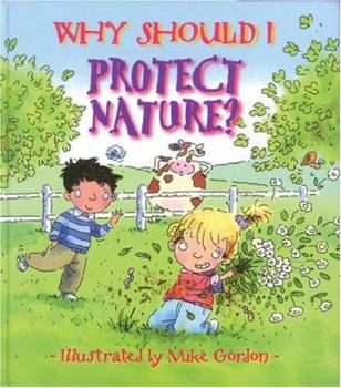 Why Should I Protect Nature? - Book  of the Why Should I?