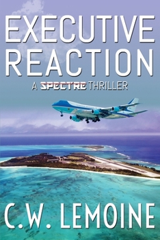 Executive Reaction - Book #4 of the Spectre