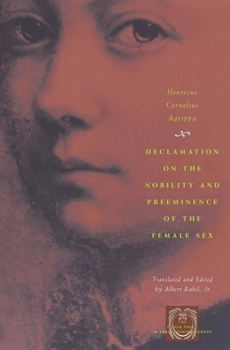 Sur La Noblesse Et Excellence Du Sexe Feminin...... - Book  of the Other Voice in Early Modern Europe: The Chicago Series