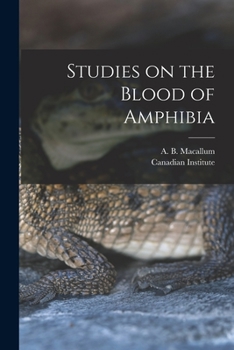 Paperback Studies on the Blood of Amphibia [microform] Book