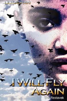 Paperback I Will Fly Again: The Restavek Book