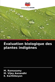 Paperback Évaluation biologique des plantes indigènes [French] Book
