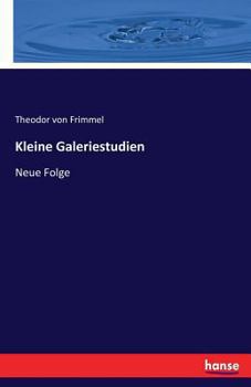 Paperback Kleine Galeriestudien: Neue Folge [German] Book