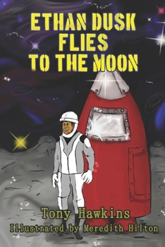 Paperback Ethan Dusk flies to the Moon Book