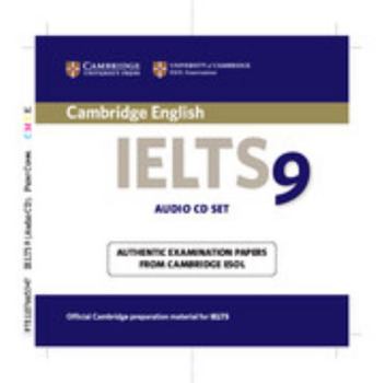 Cambridge Ielts 9 Cambridge Ielts 9 Self-Study Pack (Student's Book with Answers and Audio CDs (2) South Asian Edition: Authentic Examination Papers from Cambridge ESOL