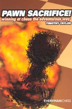 Paperback Pawn Sacrifice! winning at chess the adventurous way Book