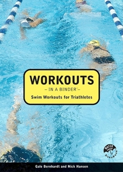 Spiral-bound Workouts in a Binder: Swim Workouts for Triathletes Book