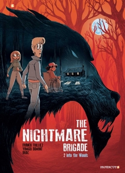 Paperback The Nightmare Brigade #2: Into the Woods Book