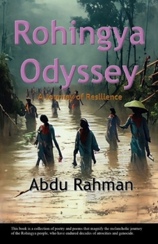 Paperback Rohingya Odyssey: A Journey of Resilience Book