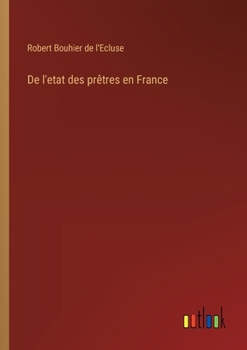 Paperback De l'etat des prêtres en France [French] Book